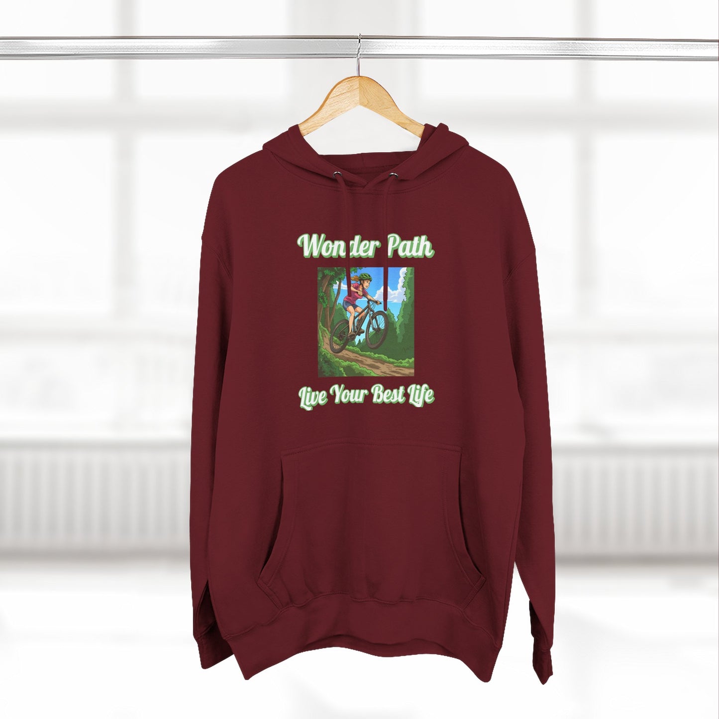 Inspirational Hoodie: " Wonder Path, Live Your Best Life"
