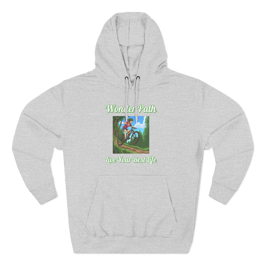 Inspirational Hoodie: " Wonder Path, Live Your Best Life"