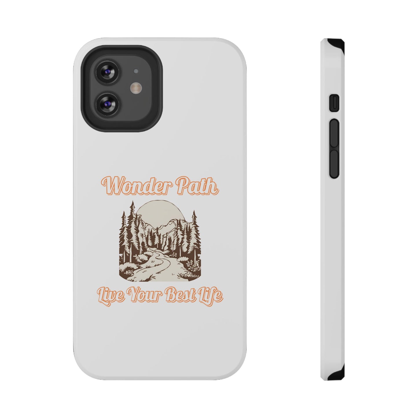 Wonder Path Impact-Resistant Phone Case - Live Your Best Life Design
