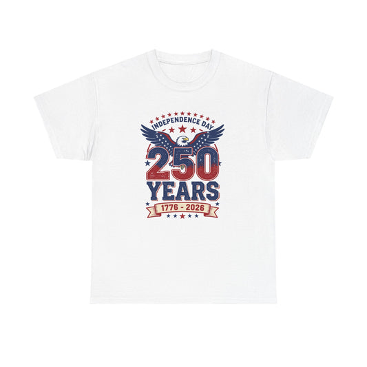 250 Years Independence Day T-Shirt — 1776–2026 Patriotic Eagle Tee