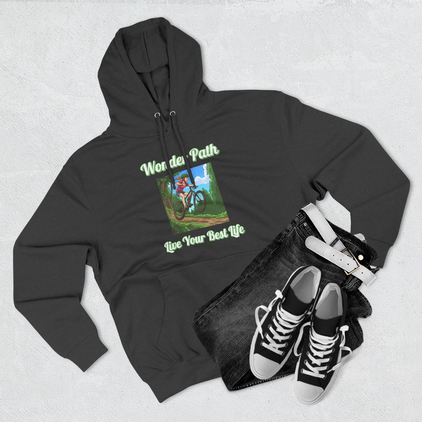 Inspirational Hoodie:  " Wonder Path, Live Your Best Life"