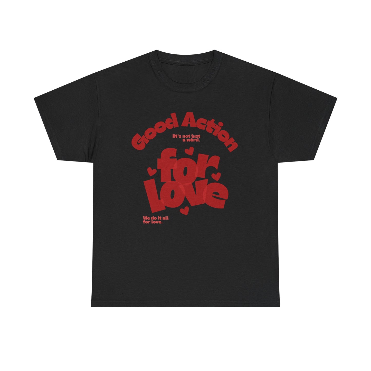 Good Action For Love Tee — Retro Pink Heart Graphic T-Shirt