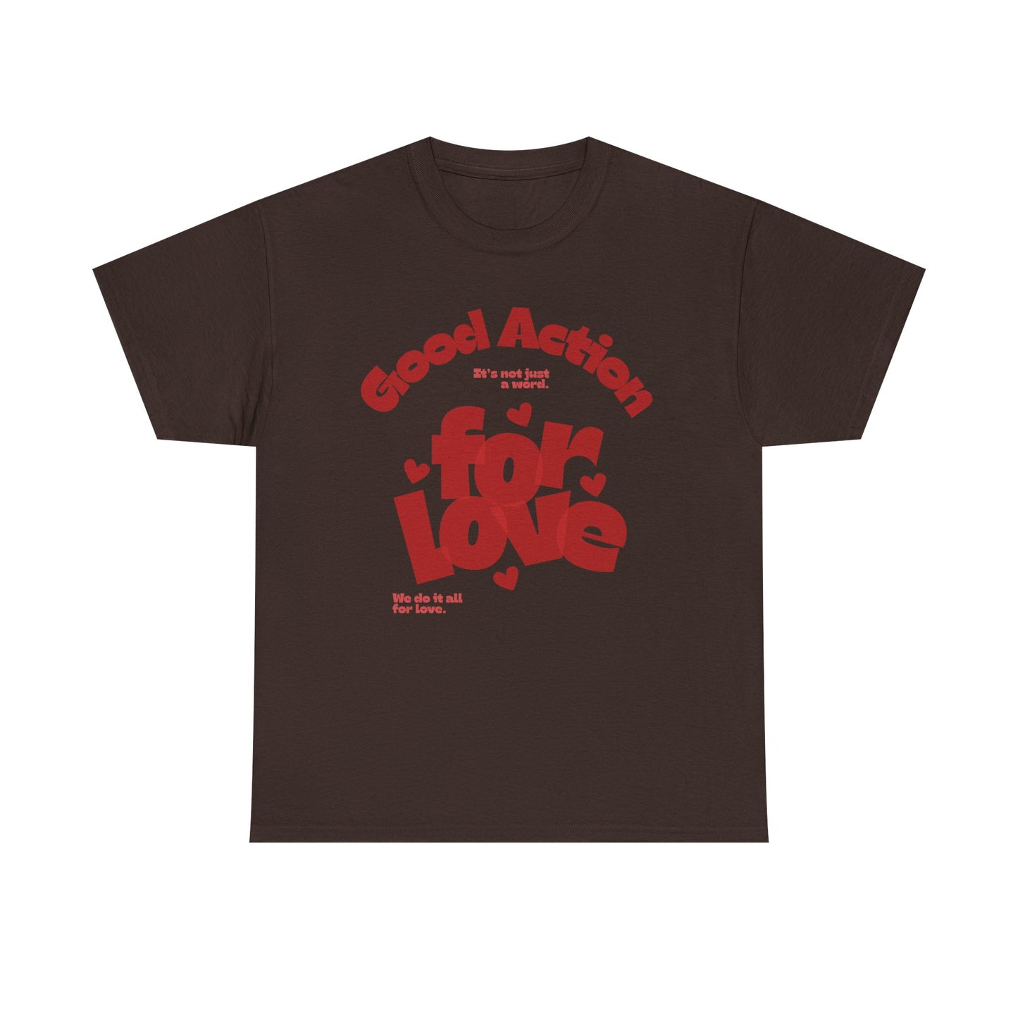Good Action For Love Tee — Retro Pink Heart Graphic T-Shirt