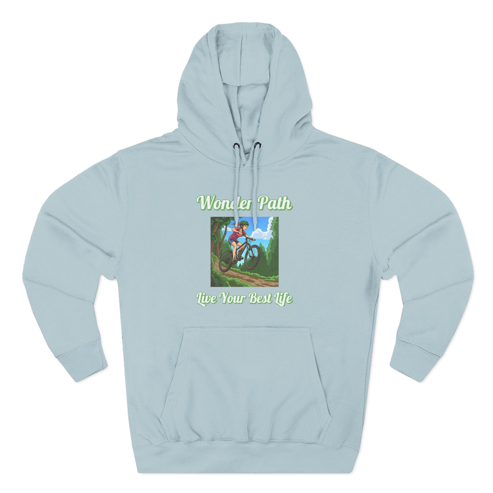 Inspirational Hoodie:  " Wonder Path, Live Your Best Life"