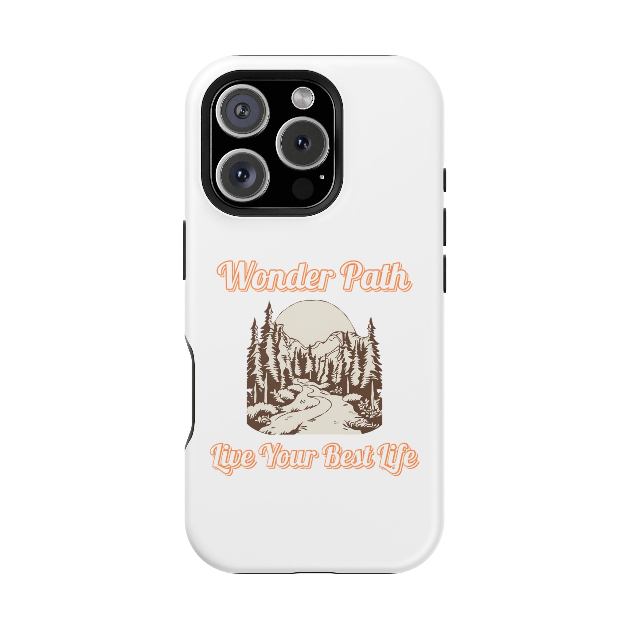 Wonder Path Impact-Resistant Phone Case - Live Your Best Life Design