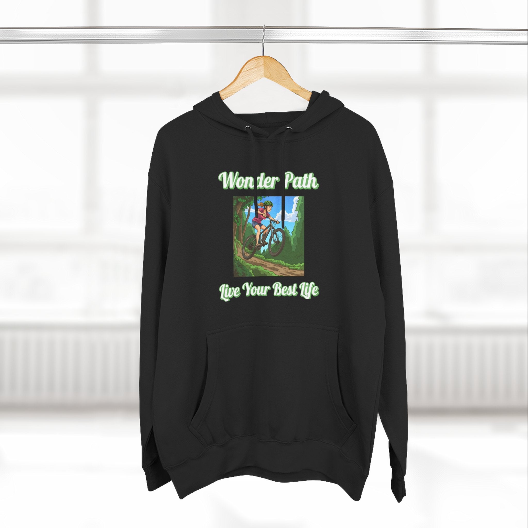 Inspirational Hoodie:  " Wonder Path, Live Your Best Life"