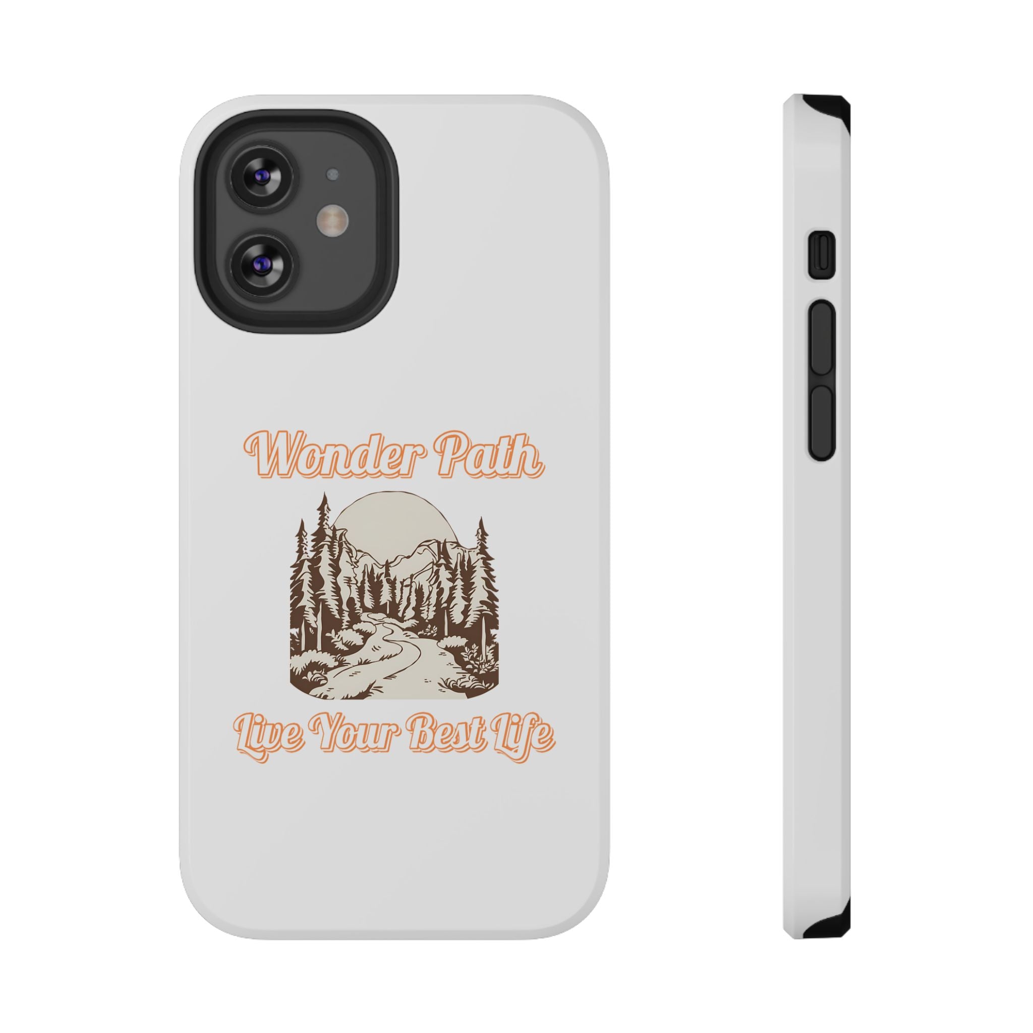 Wonder Path Impact-Resistant Phone Case - Live Your Best Life Design