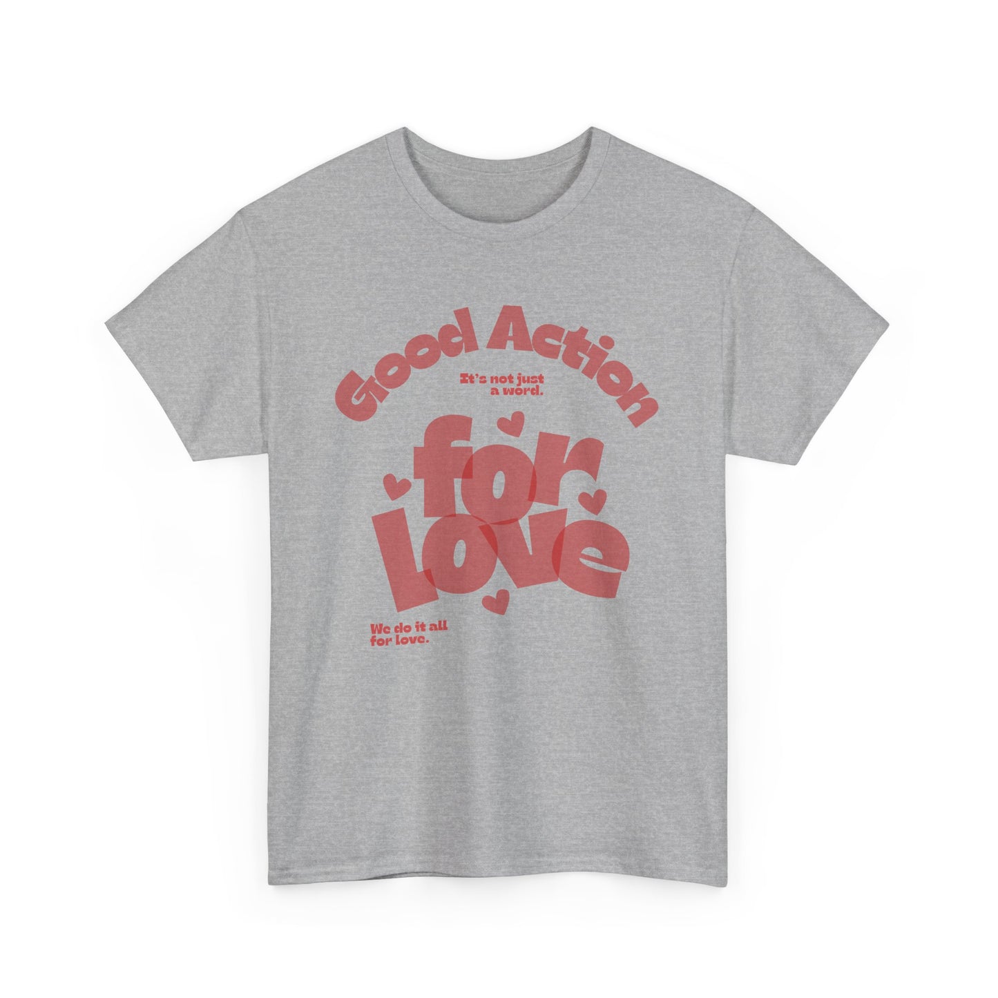 Good Action For Love Tee — Retro Pink Heart Graphic T-Shirt