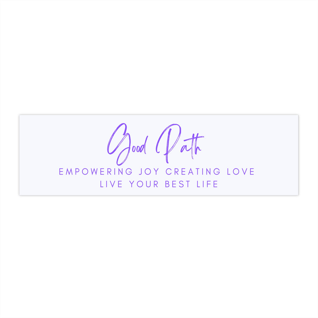Empowering Good Path Bumper Stickers, Car Decals, Inspirational Stickers, Positive Vibes, Love Life Decor