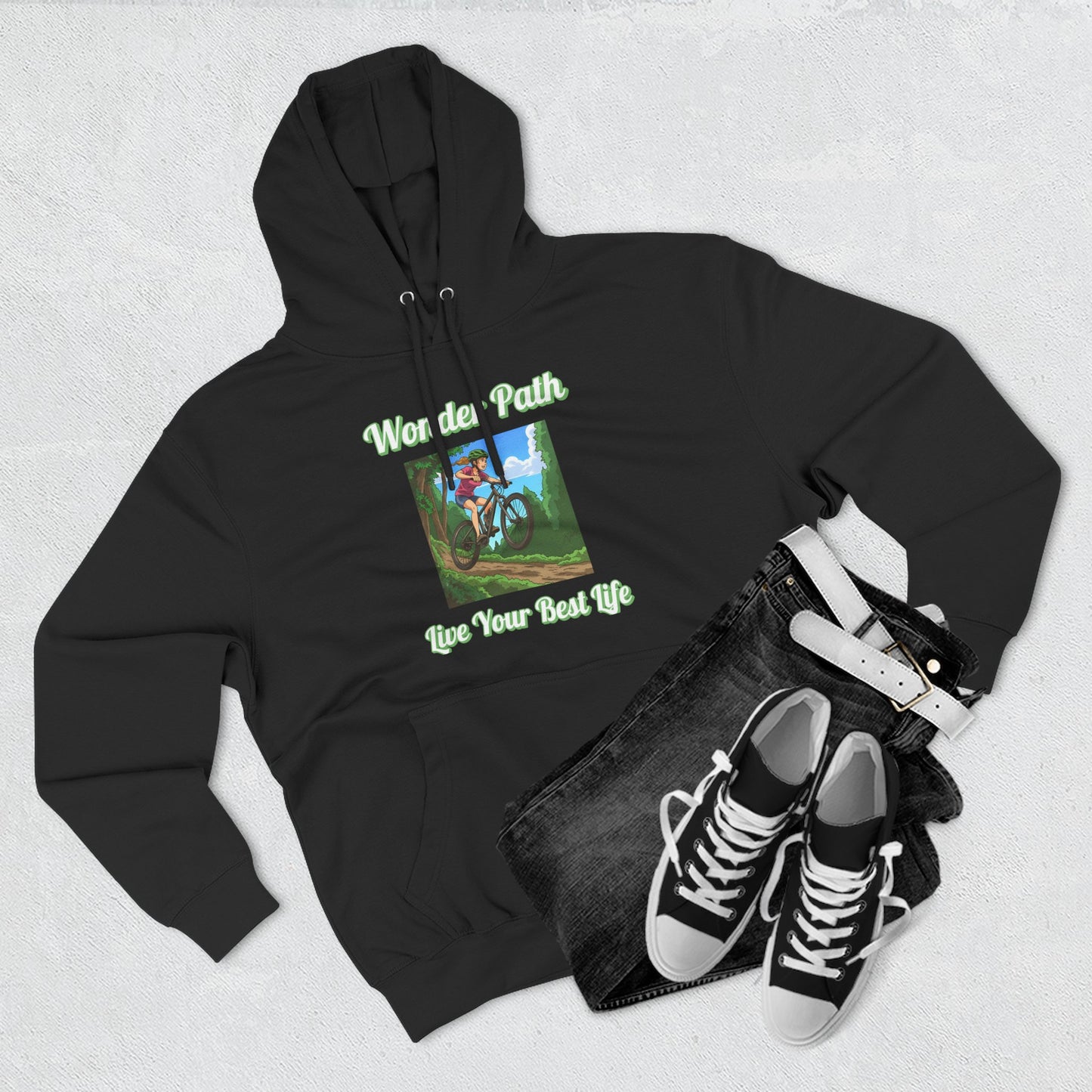 Inspirational Hoodie:  " Wonder Path, Live Your Best Life"