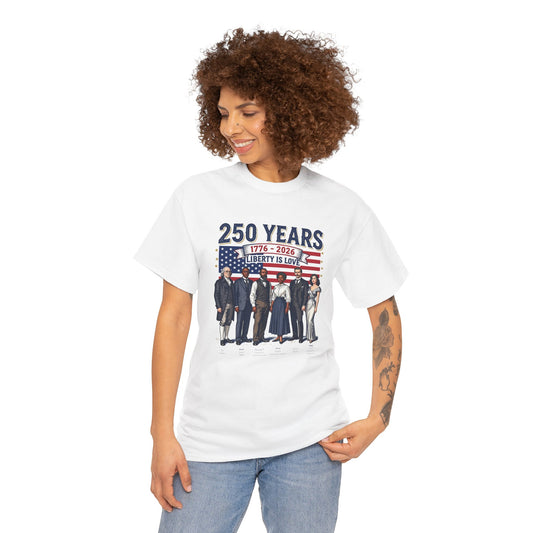 250 Years Liberty Is Love T-Shirt — American History Patriotic Tee (1776–2026)