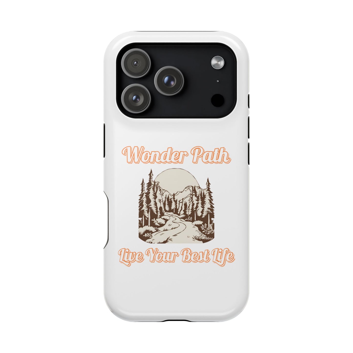 Wonder Path Impact-Resistant Phone Case - Live Your Best Life Design
