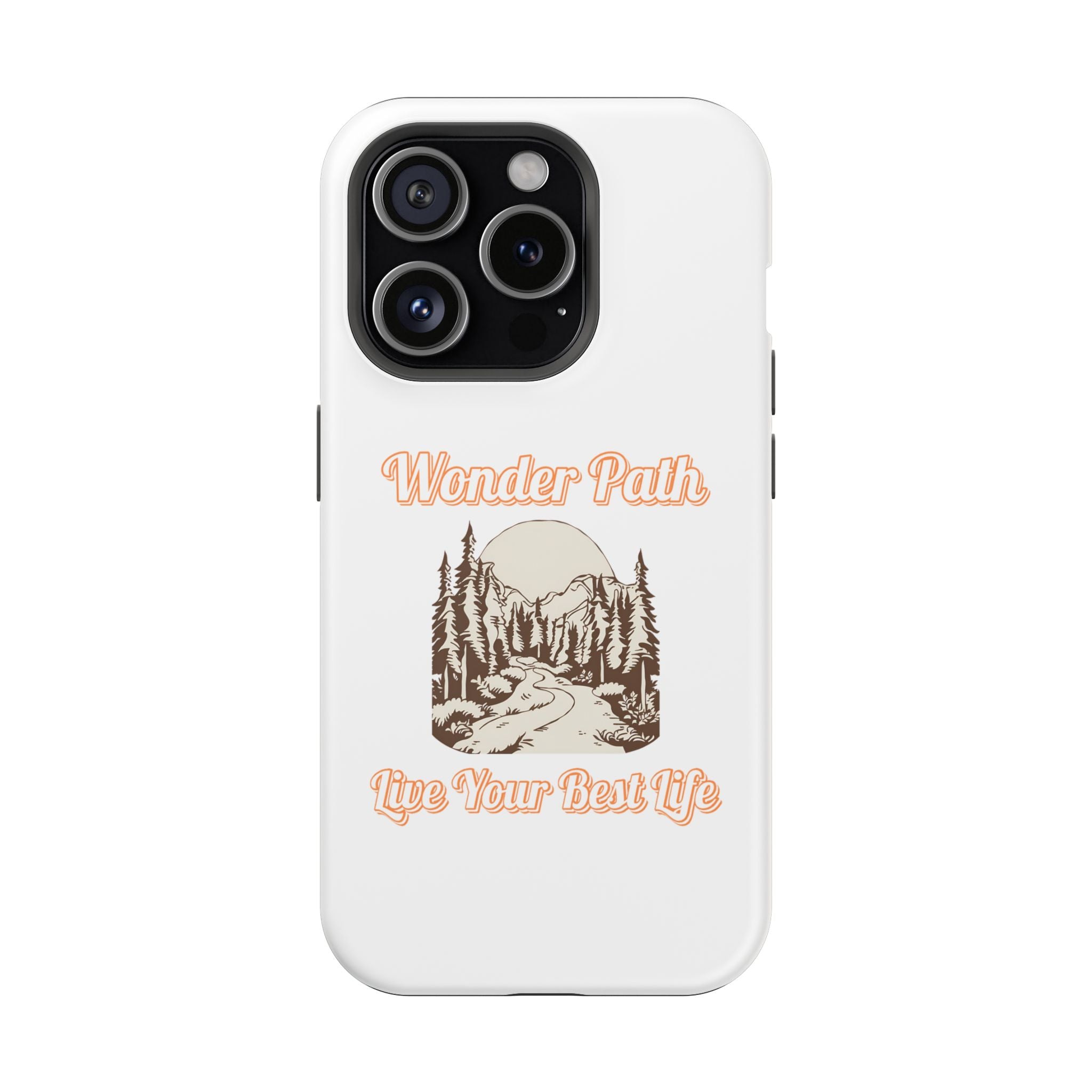 Wonder Path Impact-Resistant Phone Case - Live Your Best Life Design