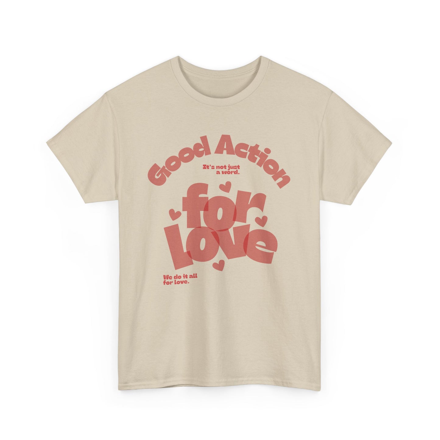 Good Action For Love Tee — Retro Pink Heart Graphic T-Shirt