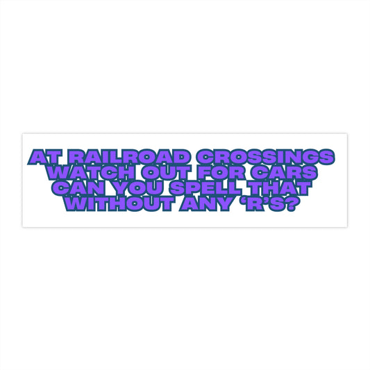 Quirky Railroad Bumper Stickers | Funny Car Decor, Vehicle Accessories, Humor Gift, Travel Stickers, Road Trip Decoration