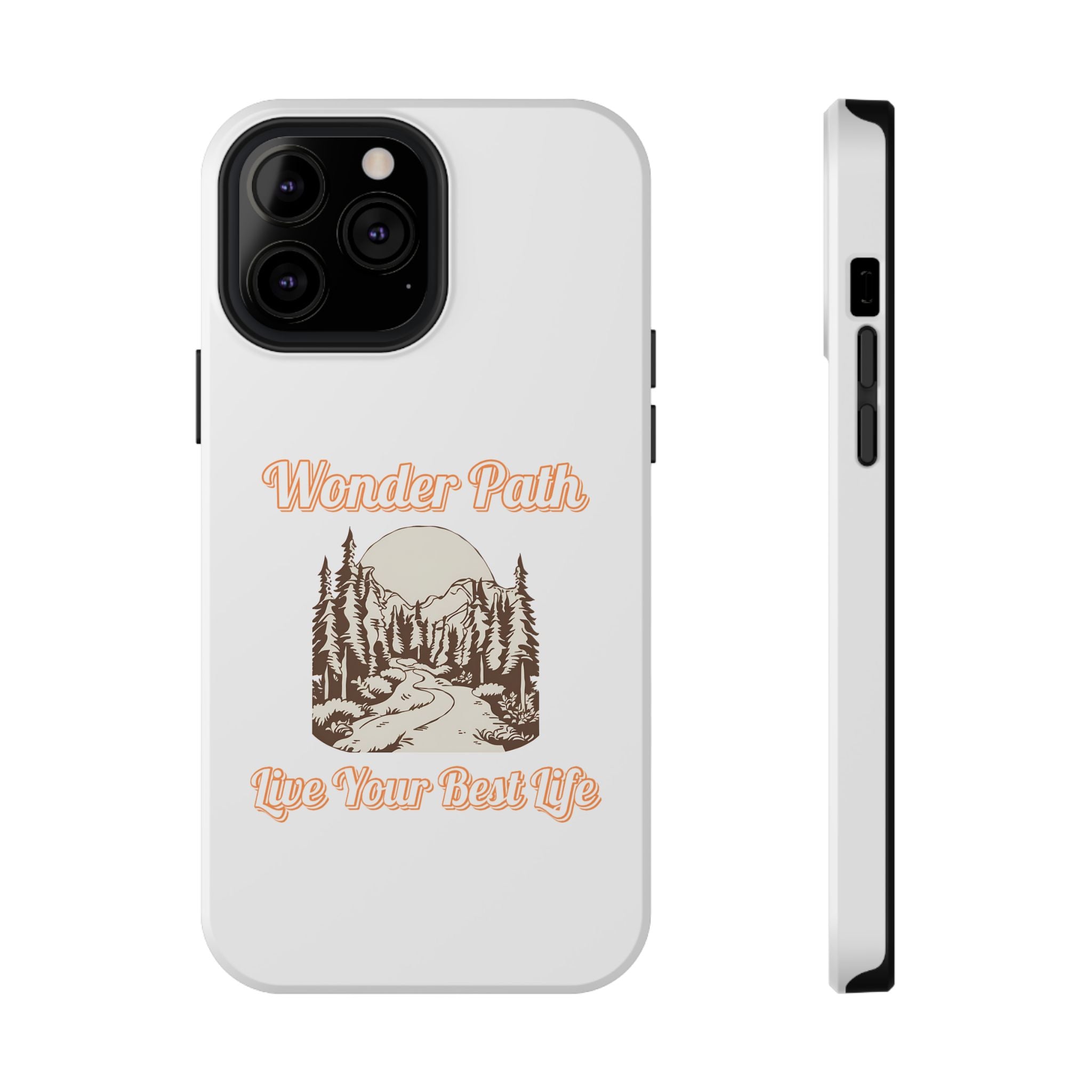 Wonder Path Impact-Resistant Phone Case - Live Your Best Life Design