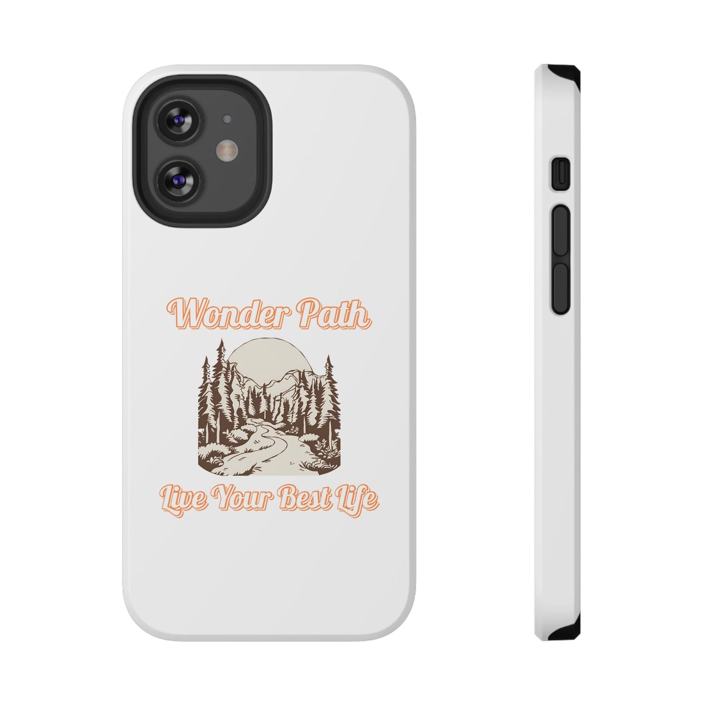Wonder Path Impact-Resistant Phone Case - Live Your Best Life Design