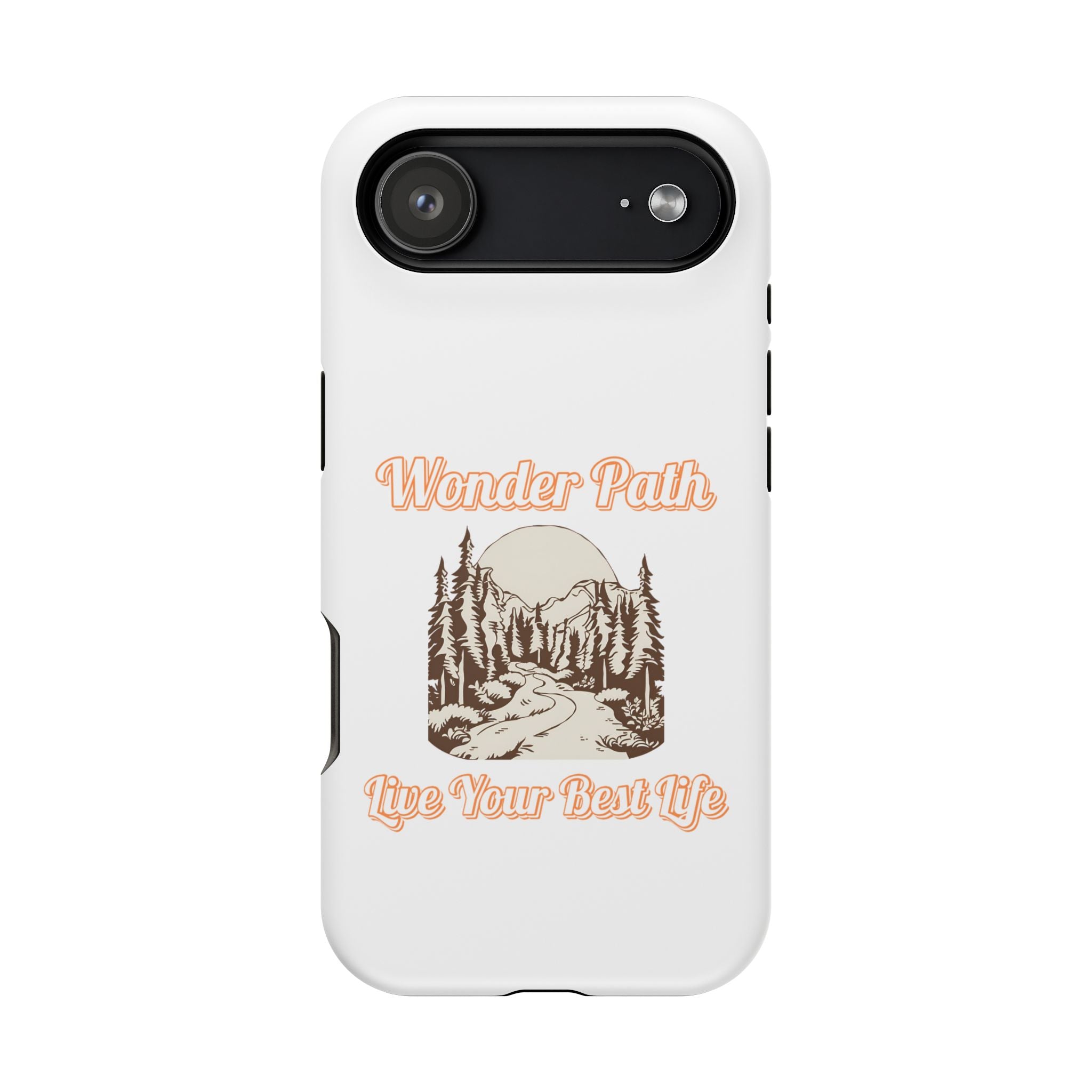 Wonder Path Impact-Resistant Phone Case - Live Your Best Life Design