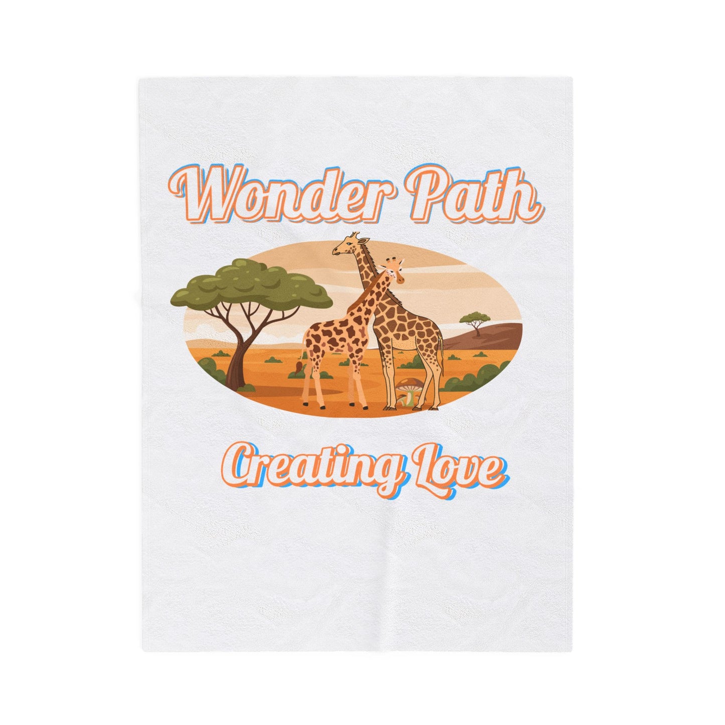 Velveteen Plush Blanket — ‘Wonder Path Creating Love’ Giraffe Safari Throw