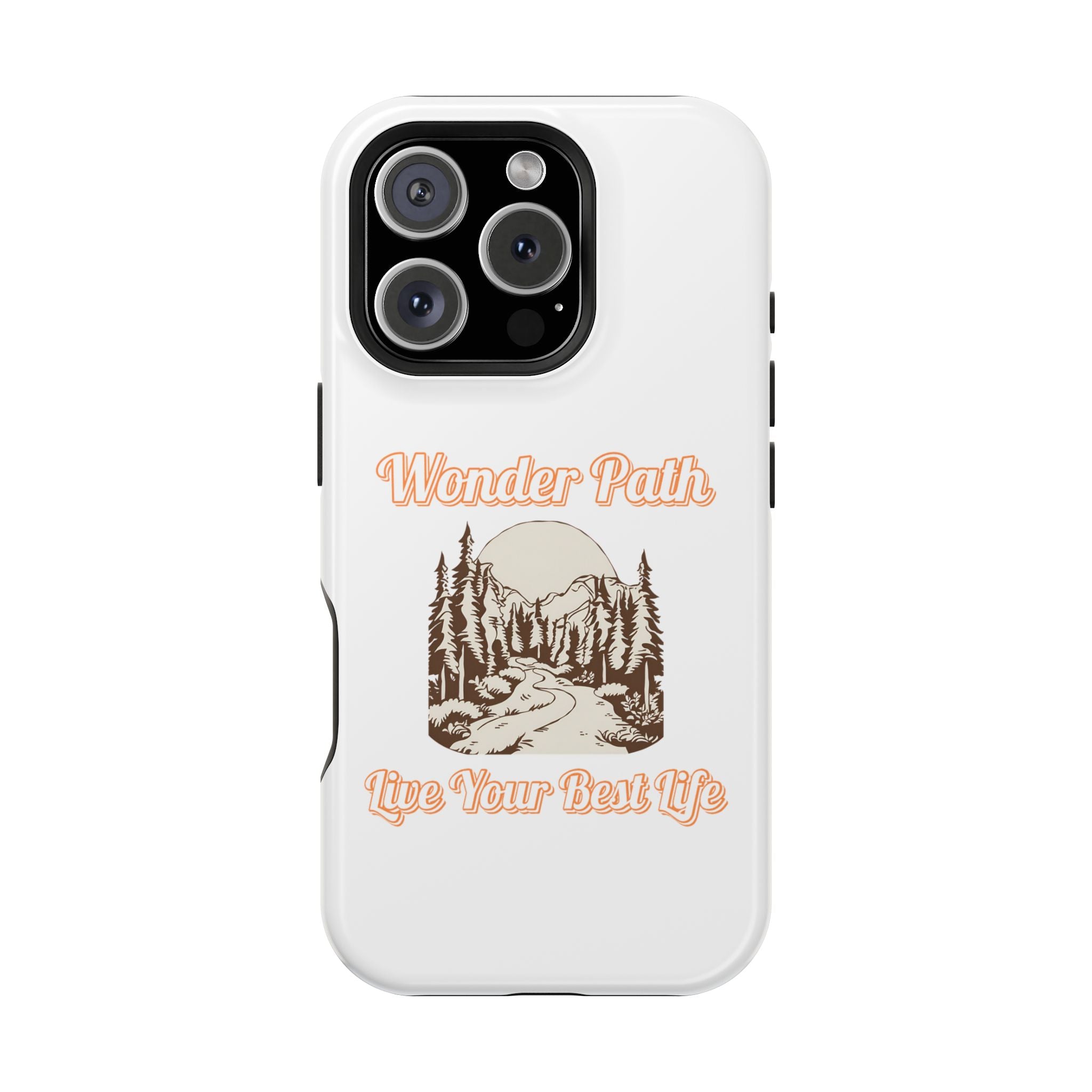 Wonder Path Impact-Resistant Phone Case - Live Your Best Life Design