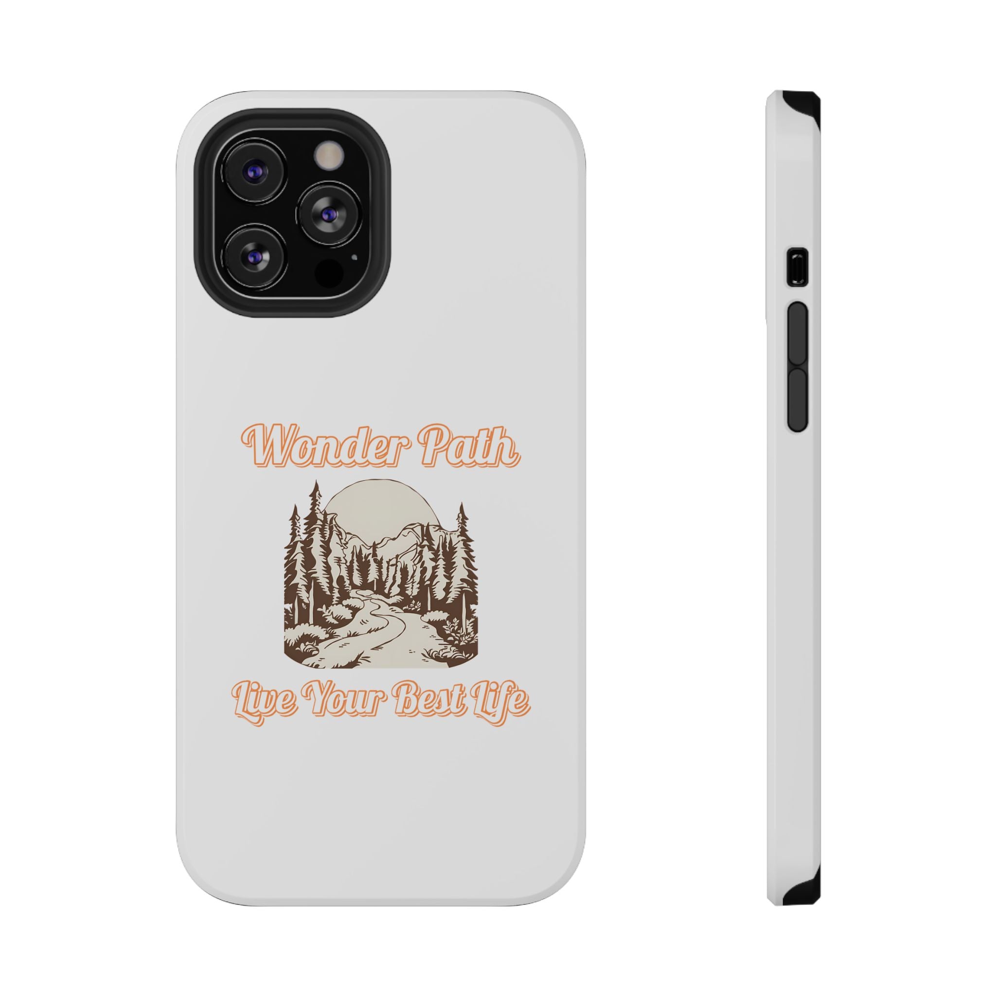 Wonder Path Impact-Resistant Phone Case - Live Your Best Life Design