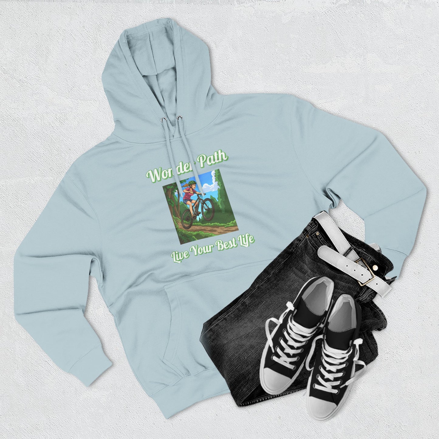 Inspirational Hoodie:  " Wonder Path, Live Your Best Life"