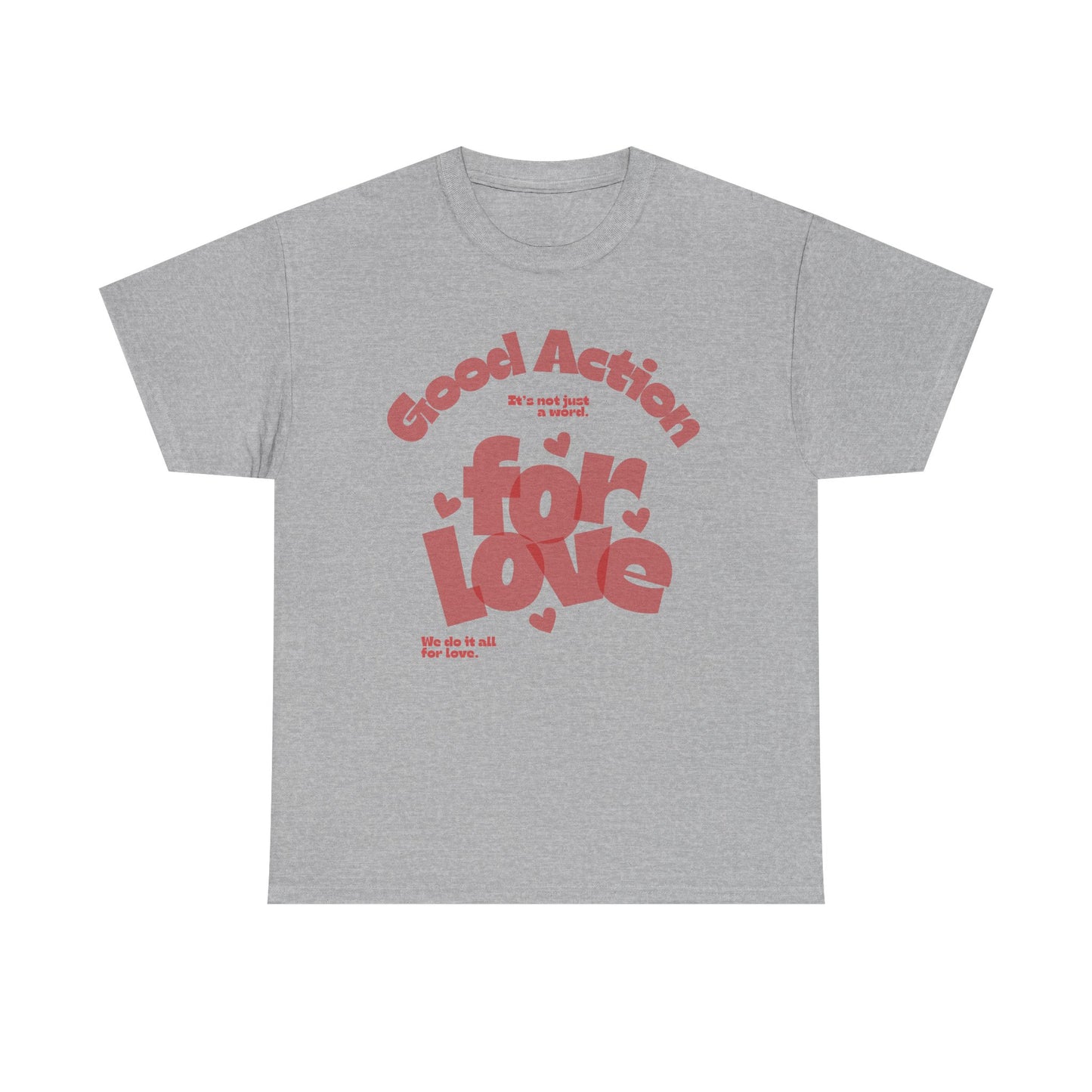 Good Action For Love Tee — Retro Pink Heart Graphic T-Shirt