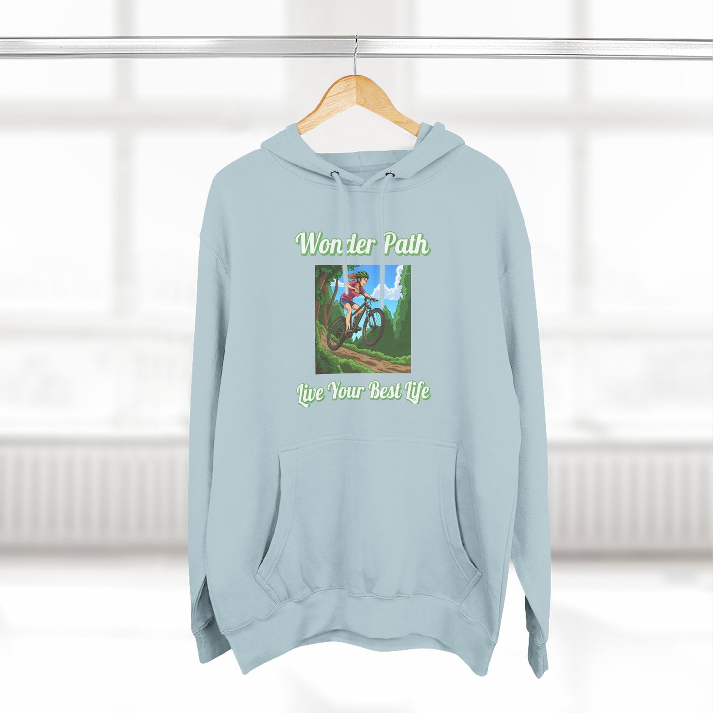 Inspirational Hoodie:  " Wonder Path, Live Your Best Life"