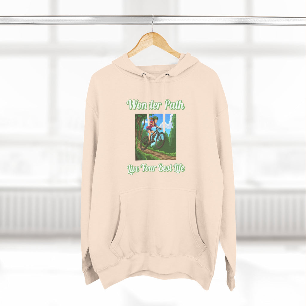 Inspirational Hoodie:  " Wonder Path, Live Your Best Life"
