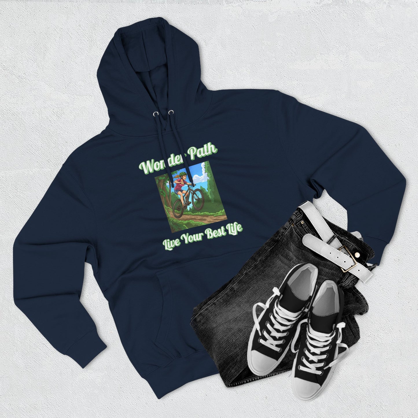 Inspirational Hoodie:  " Wonder Path, Live Your Best Life"