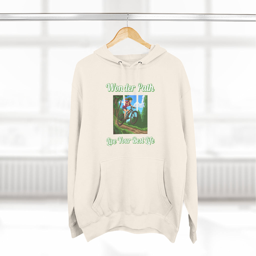Inspirational Hoodie:  " Wonder Path, Live Your Best Life"