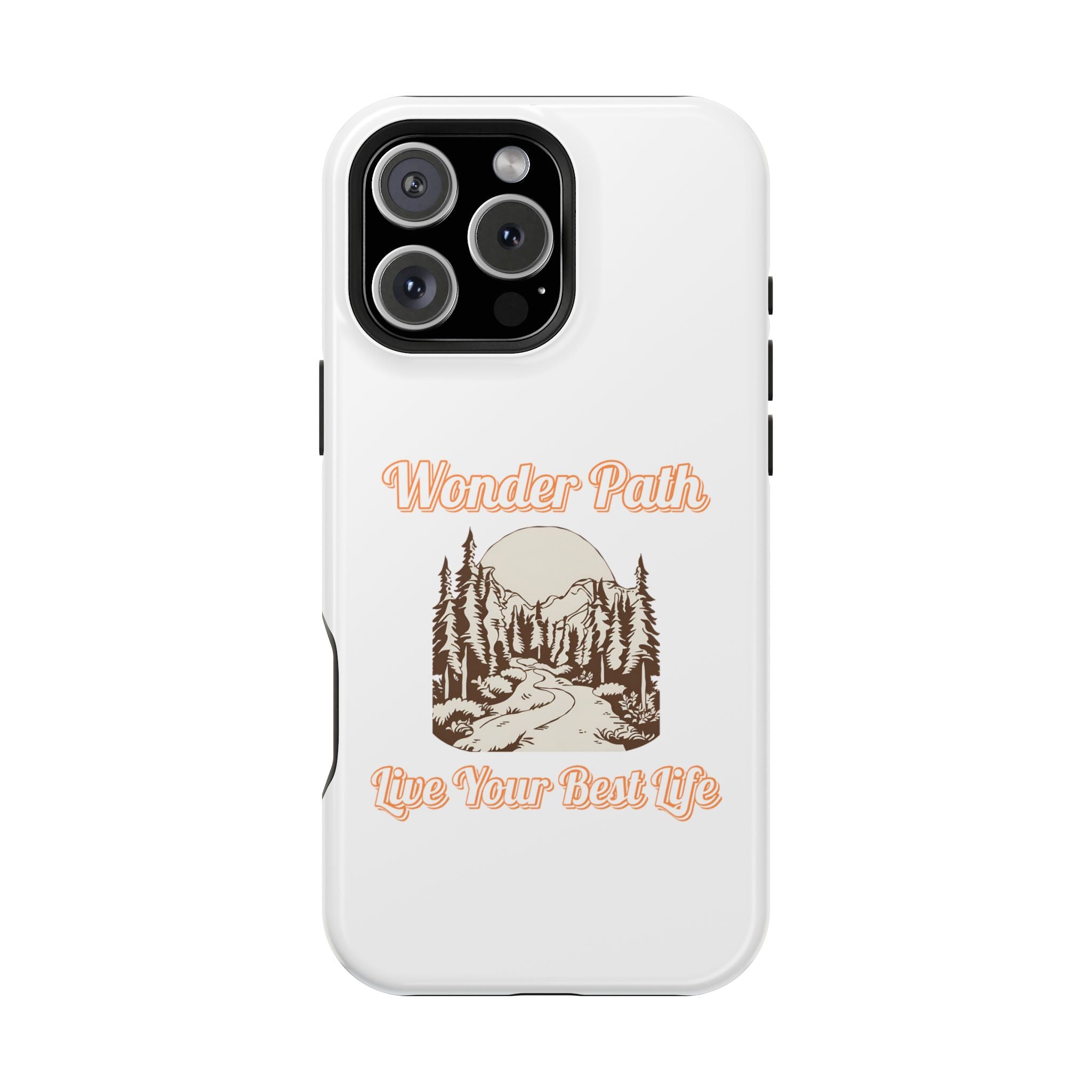 Wonder Path Impact-Resistant Phone Case - Live Your Best Life Design
