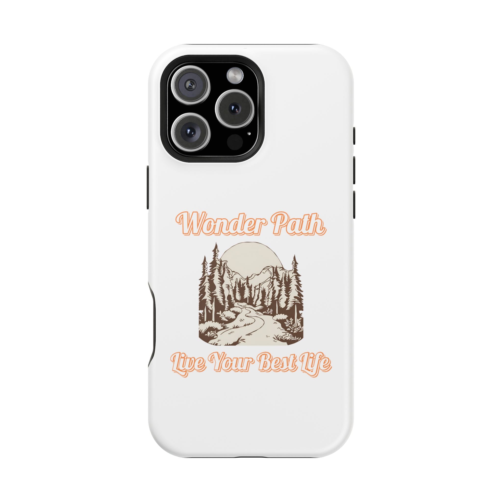 Wonder Path Impact-Resistant Phone Case - Live Your Best Life Design