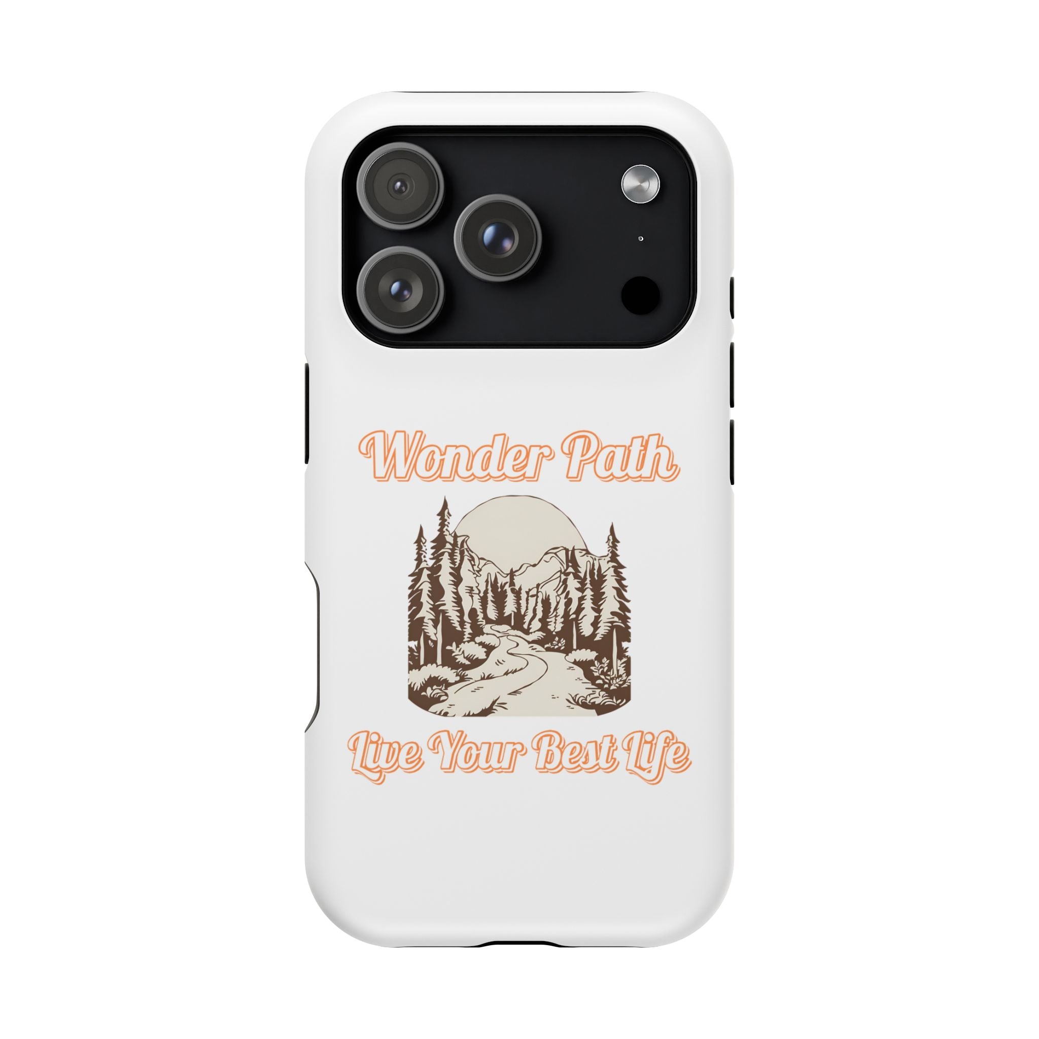 Wonder Path Impact-Resistant Phone Case - Live Your Best Life Design