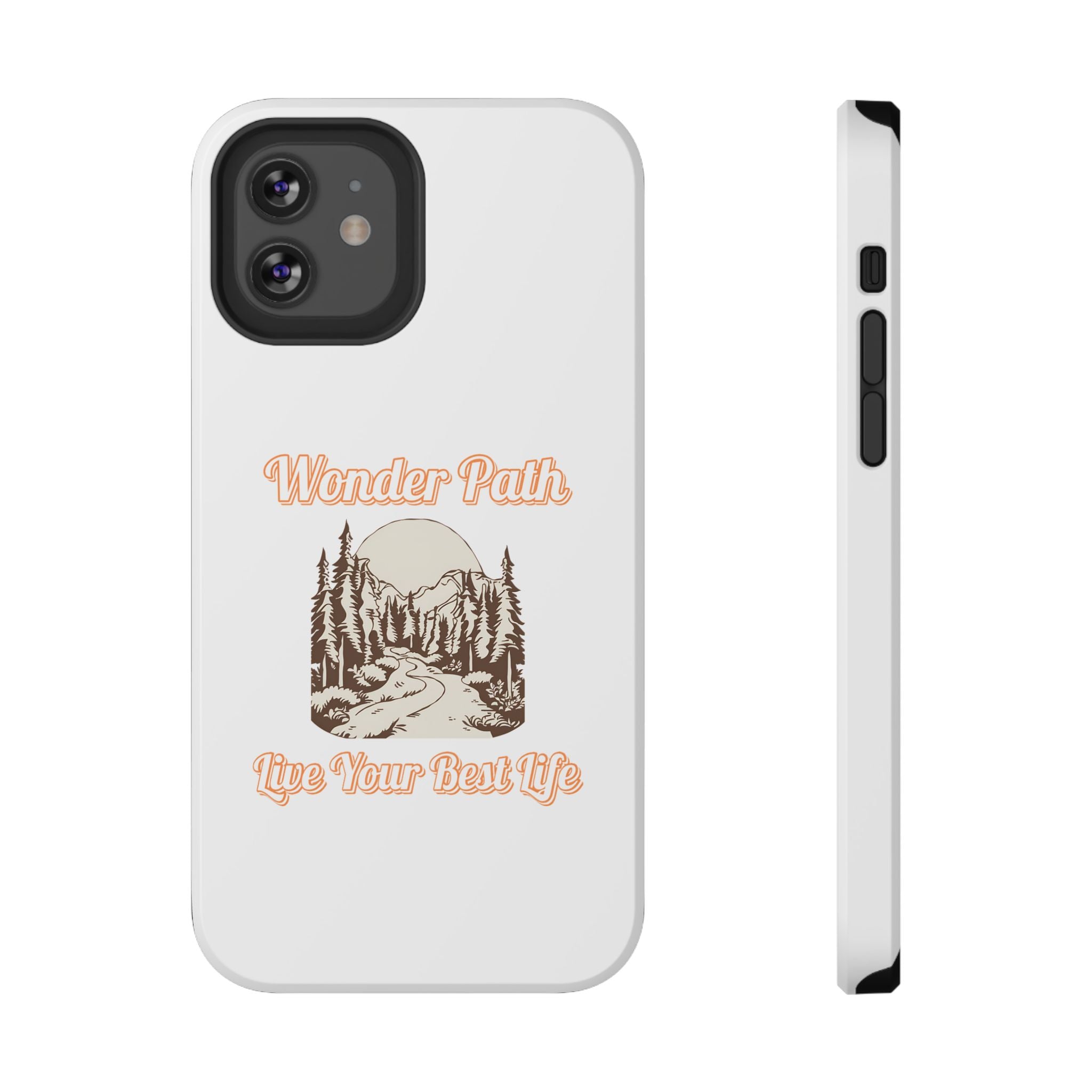 Wonder Path Impact-Resistant Phone Case - Live Your Best Life Design