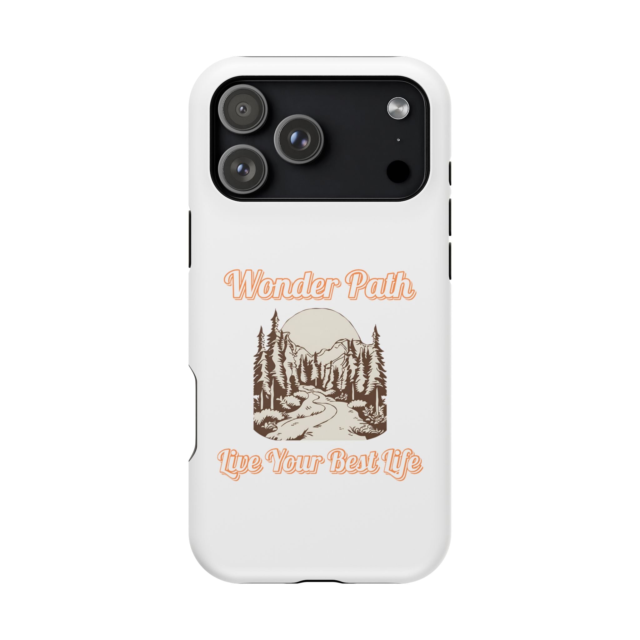 Wonder Path Impact-Resistant Phone Case - Live Your Best Life Design