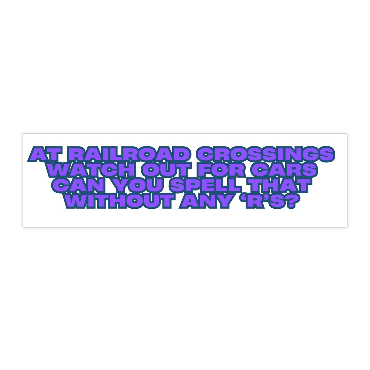 Funny Railroad Crossing Bumper Stickers, Car Accessories, Vehicle Decals, Gift for Drivers, Quirky Home Decor