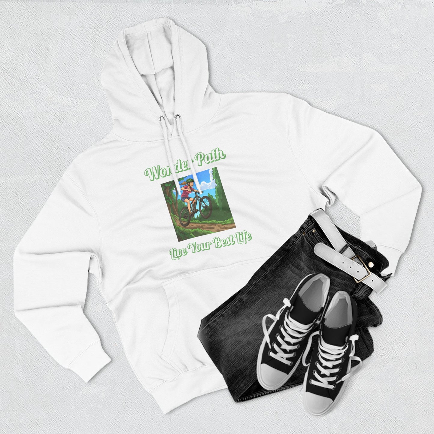 Inspirational Hoodie:  " Wonder Path, Live Your Best Life"