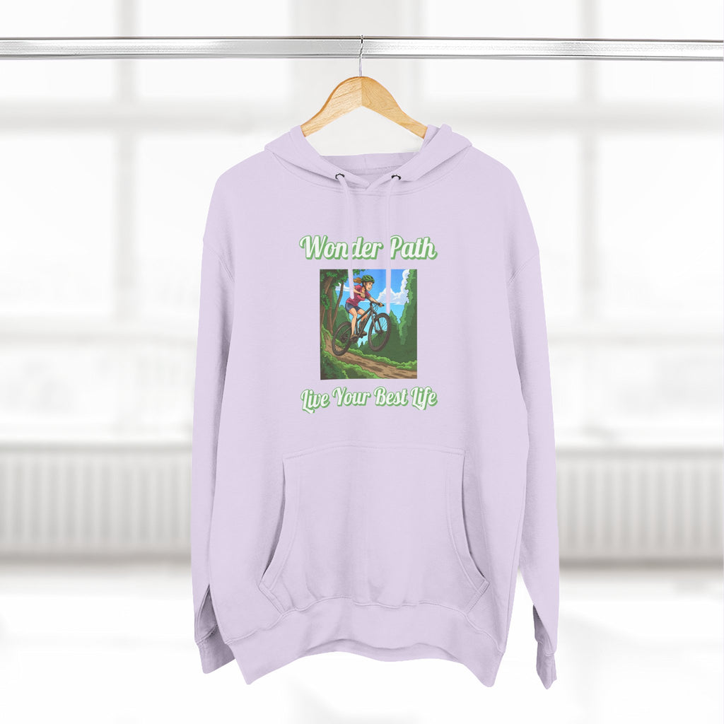 Inspirational Hoodie:  " Wonder Path, Live Your Best Life"