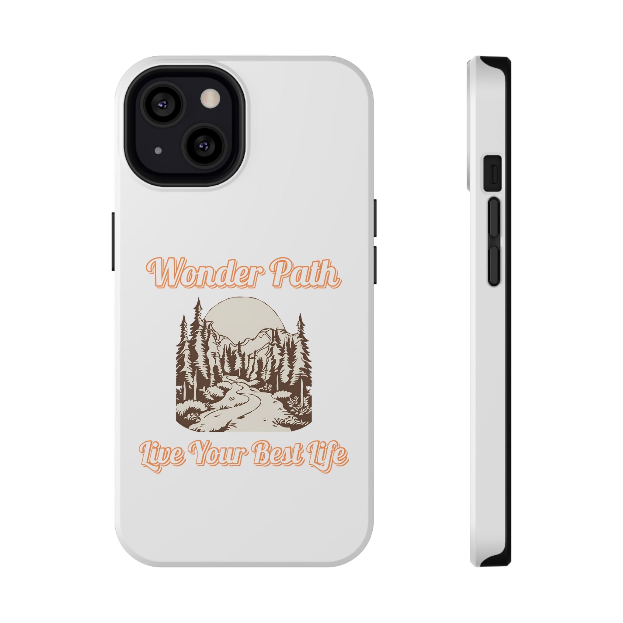 Wonder Path Impact-Resistant Phone Case - Live Your Best Life Design