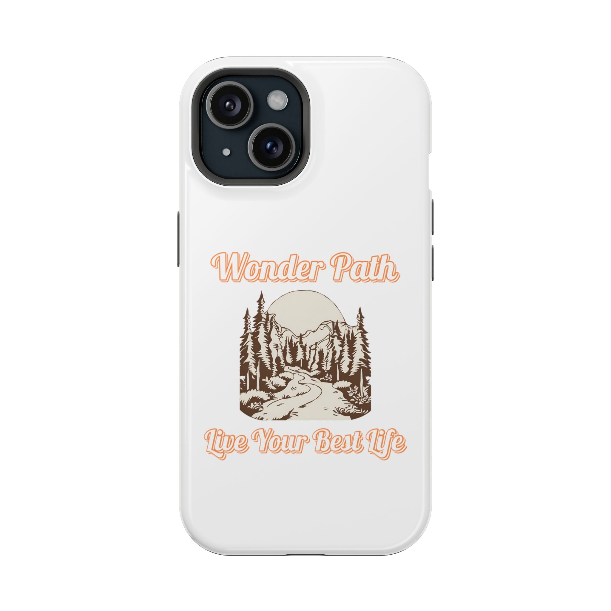 Wonder Path Impact-Resistant Phone Case - Live Your Best Life Design