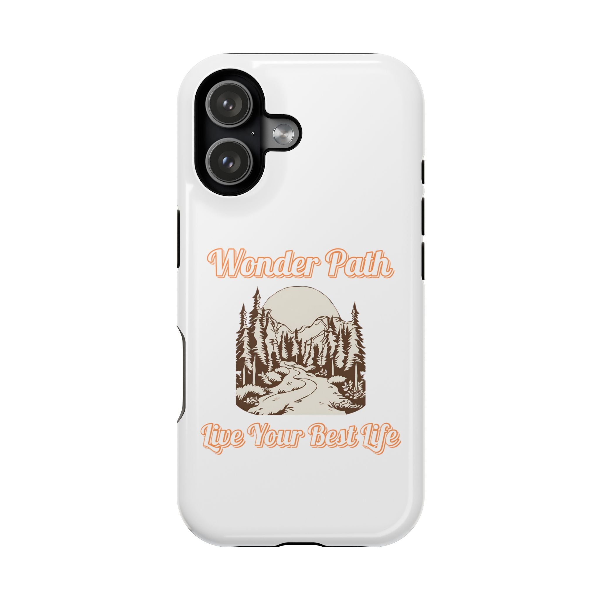 Wonder Path Impact-Resistant Phone Case - Live Your Best Life Design